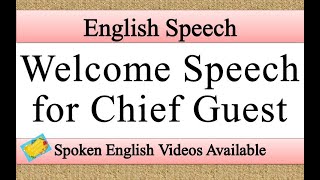 Welcome speech for chief guest in english | chief guest welcome speech in english