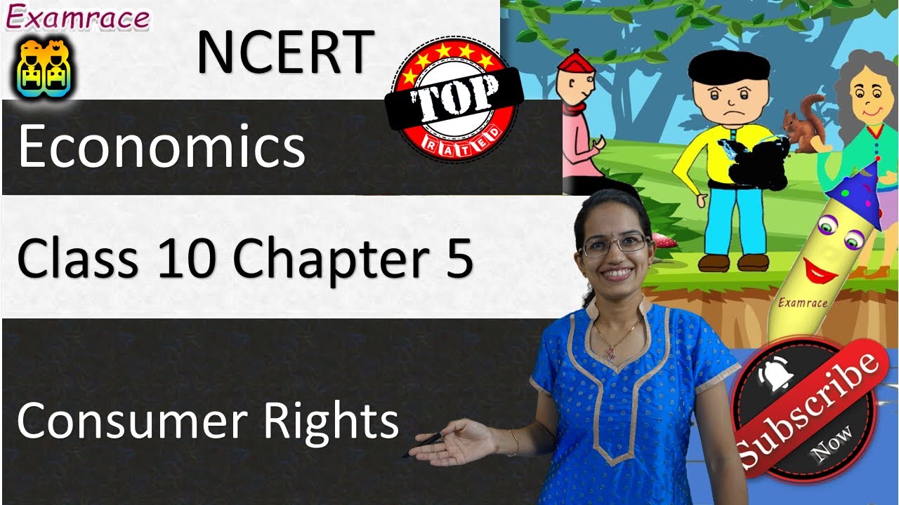 NCERT Class 10 Economics Chapter 5: Consumer Rights (Examrace - Dr. Manishika) | English | CBSE