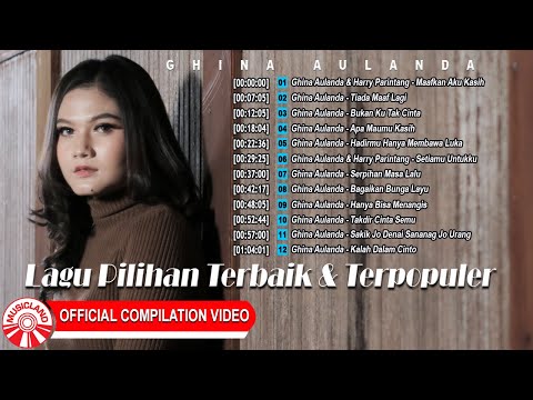 Lagu Pilihan Terbaik & Terpopuler ~ Ghina Aulanda [Official Compilation Video HD]