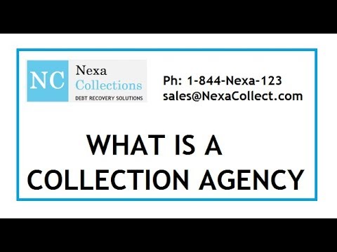What is a Collection Agency ?