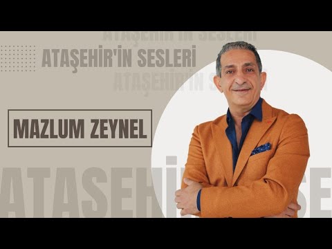 Ataşehir'in Sesleri - Mazlum Zeynel