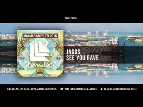 JAGGS - See You Rave (Preview) [5/9 Miami Sampler 2015]