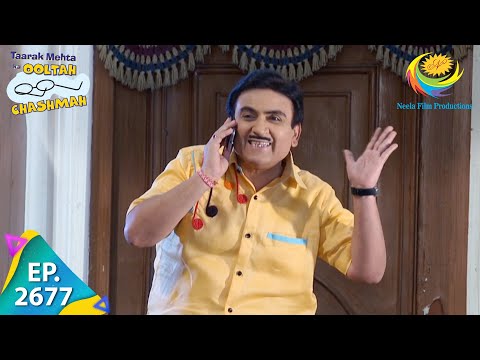 Taarak Mehta Ka Ooltah Chashmah - Episode 2677 - Full Episode