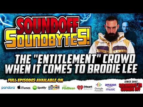 Going Off On The ENTITLEMENT Crowd Regarding Brodie Lee