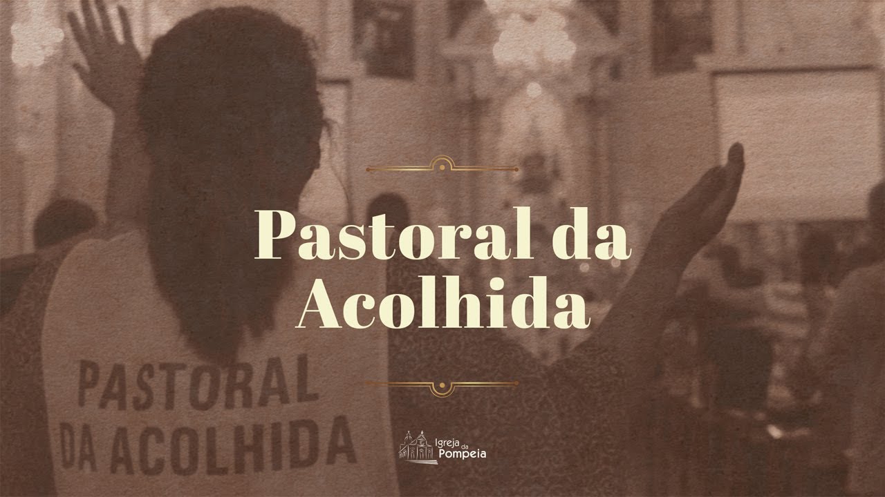 Pastorais em Série | EP1: Acolhida