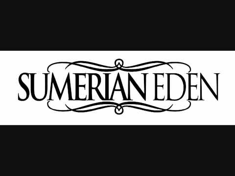Sumerian Eden - The Only Certainty