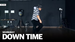 Usher - DOWNTIME | SEUNGBAY Choreography | INTRO Dance Music Studio
