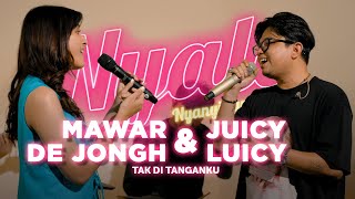 Download lagu Tak Di Tanganku - Mawar De Jongh & Juicy Luicy | NYALA mp3