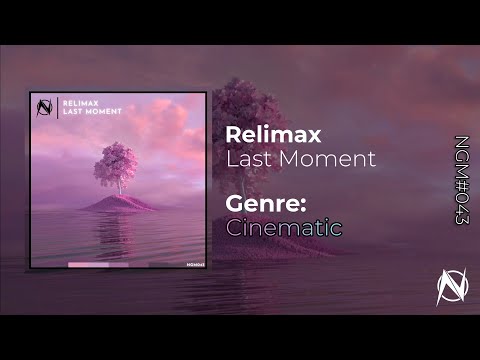 Relimax - Last Moment [NGM Release]