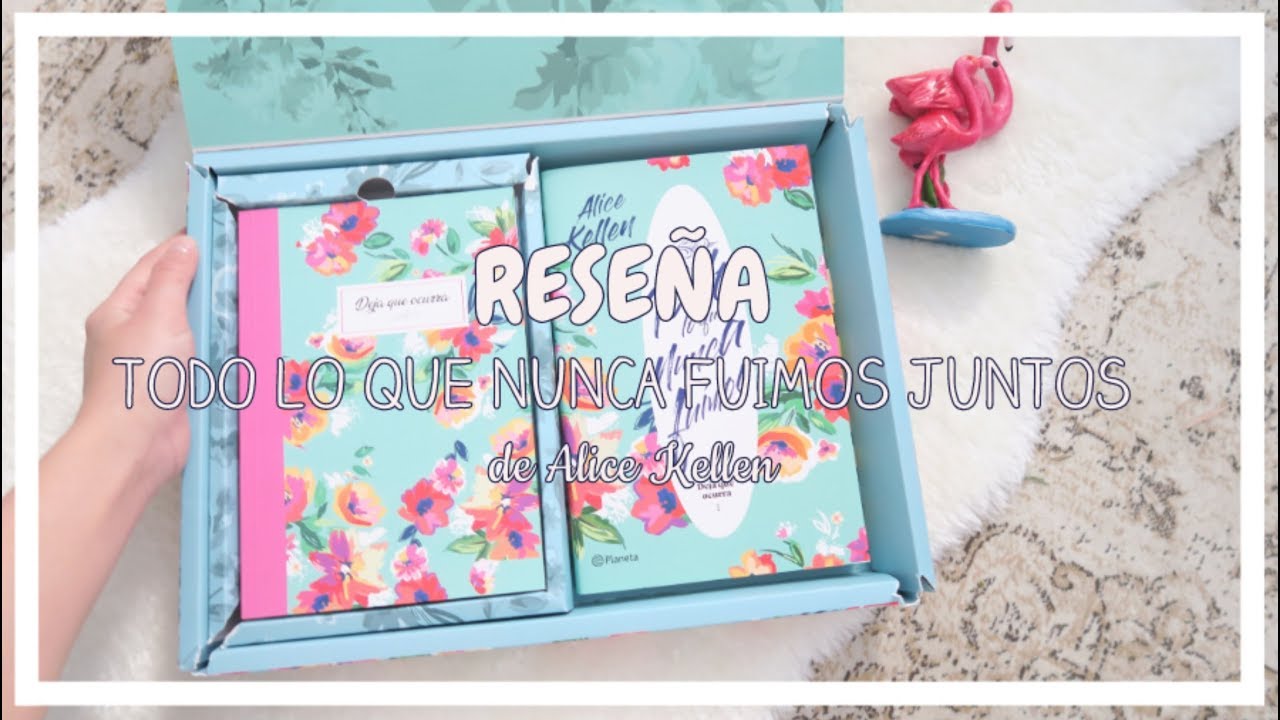 Watch RESEÑA TODO LO QUE NUNCA FUIMOS de Alice Kellen Now RESEÑA TODO LO QUE NUNCA FUIMOS de Alice Kellen