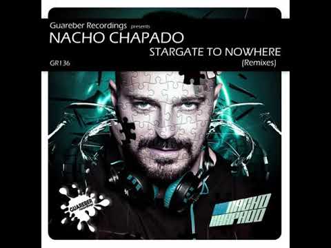 Nacho Chapado - Stargate To Nowhere (Ivan Gomez Mix) SC PREVIEW