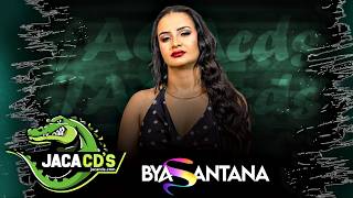 BYA SANTANA - REPERTORIO NOVO MUSICAS NOVAS CD COMPLETO 2026