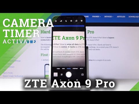 How to Set Camera Timer in ZTE Axon 9 Pro – Delay Taking Photo