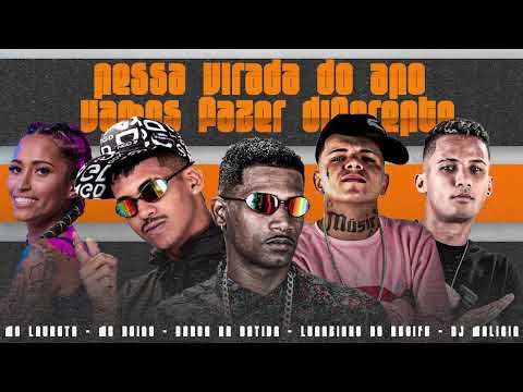 MC REINO, BARCA NA BATIDA, LUANZINHO, MC LAURETA - NESSA VIRADA DO ANO VAMOS FAZER DIFERENTE