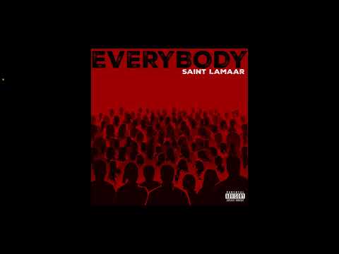 Saint Lamaar - Everybody