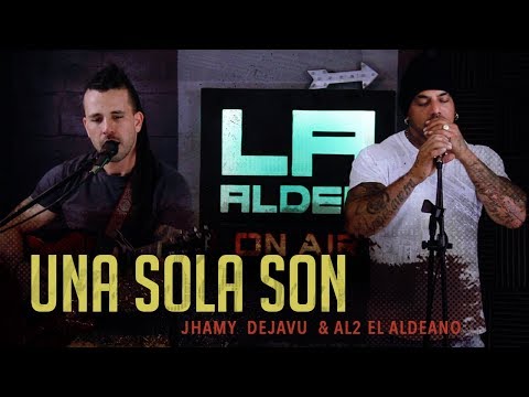 Una Sola Son ( LA ALDEA ON AIR ) - Al2 El Aldeano & Jhamy