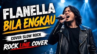 Download lagu FLANELLA - BILA ENGKAU | Cover Slow Rock Terbaru 2026 | ROCK LINE COVER mp3 Download lagu FLANELLA - BILA ENGKAU | Cover Slow Rock Terbaru 2026 | ROCK LINE COVER mp3