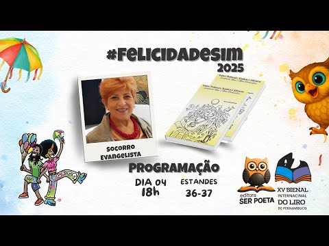 FELICIDADE NA BIENAL-PE: ENTRE PALAVRAS, SONHOS E SILÊNCIOS - CANTOS DE UMA ALMA ROMÂNTICA