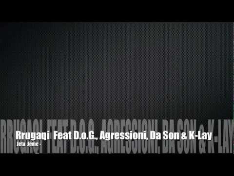 BennyBLaze aka Rrug-aq - Jeta Jeme - Feat DREN, Agresioni, Da Son & K-Lay