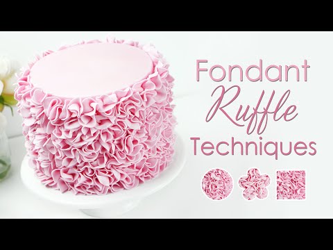 How To Create Fondant Ruffles - 3 Ruffle Cake Decorating Techniques
