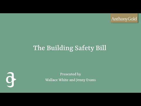 Building Safety Bill | Anthony Gold Solicitors
