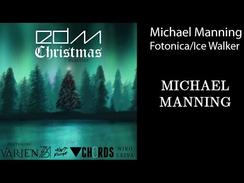 EDM Christmas Playlist: Michael Manning & Nicolò Sala- Fotonica
