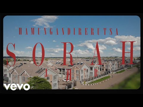 Sorah TMB - Haungandirerutsa(official Music Video)