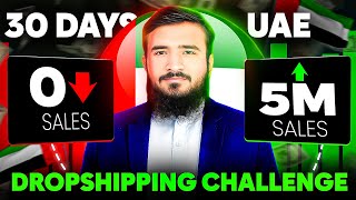 Starting A 30-Day UAE Dropshipping Challenge | Zero To Sales