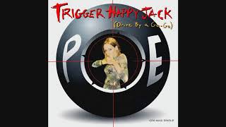 POE - Trigger Happy Jack (Drive By a Go-Go)[Drive By remix][audio]