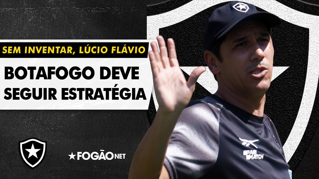 VÍDEO | Botafogo deve seguir caminho sem inventar, mesmo contra o lanterna