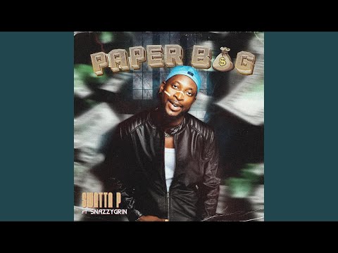 Paper Bag (feat. Snazzygrin)