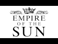 Empire Of The Sun (We are the People - Sonic ...