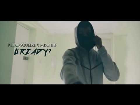 Reeko Squeeze X Mischief- U Ready