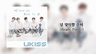 U-KISS (유키스) - Ready for U (널 맞이할 준비) 中字