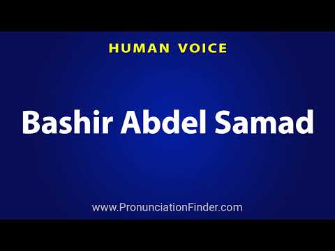 How To Pronounce Bashir Abdel Samad بشير عبد الصمد