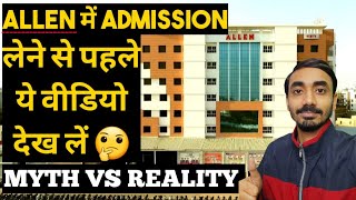 ⚡Watch this video before taking Admission in Allen, Kota for JEE & NEET Prep | Myth VS Reality..!!🤔