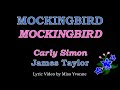 Carly Simon & James Taylor - MOCKINGBIRD (Lyric Video)