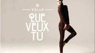Yelle - Que Veux-Tu + Lyrics