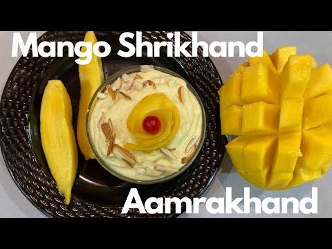 Aamrakhand Recipe | Mango Shrikhand | How to make Mango Shrikhand | Shrikhand Recipe |