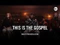 ELEVATION RHYTHM - This Is The Gospel (MultiTracks Session)