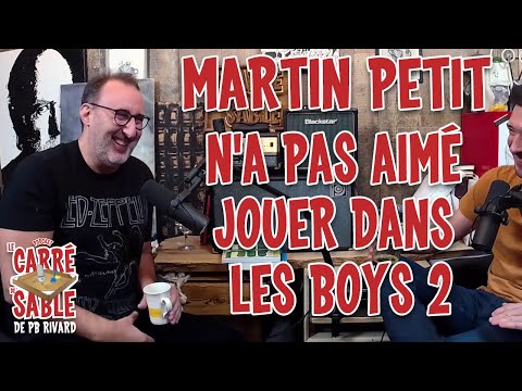 Martin Petit | Les Boys 2 | Le Carré de Sable de PB Rivard