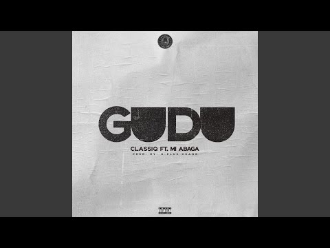 Gudu (feat. MI Abaga)