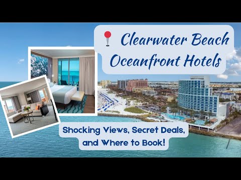 📍 Clearwater Beach Oceanfront Hotels: Shocking Views, Secret Deals, and Where to Book! 🏖️
