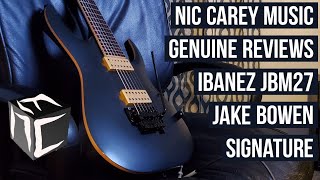 Video thumbnail for Ibanez JBM27 Genuine Review - Jake Bowen Signature Guitar by Nic Carey Music