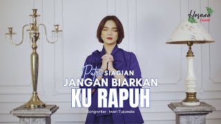 Download lagu Putri Siagian - Jangan Biarkan Ku Rapuh | Lagu Rohani Kristen mp3 Download lagu Putri Siagian - Jangan Biarkan Ku Rapuh | Lagu Rohani Kristen mp3