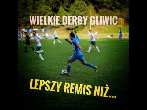 WIELKIE DERBY GLIWIC czyli ŁTS Łabędy vs KS Sośnica Gliwice
