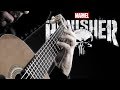 The Punisher: Main Theme (Classical Guitar Cover by BeyondTheGuitar)