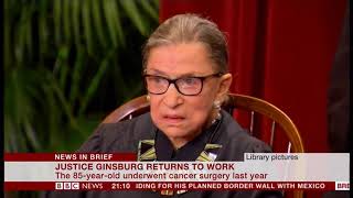 Judge Ginsburg back at work (USA) - BBC News - 15th February 2019