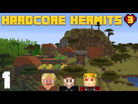 Hardcore Hermits 3: E1 - The Mob Hunters
