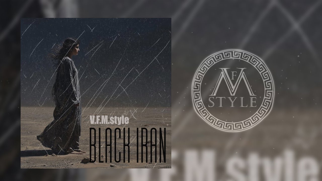 V.F.M.style - Black Iran 